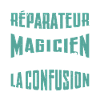 Je Suis réparateur Pas Magicien
