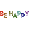 BE HAPPY