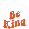 Dude Be Kind No Bullying