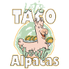 Let's Taco Bout Alpacas Funny Llamas
