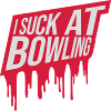 I suck at bowling