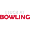 I suck at bowling