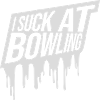 I suck at bowling