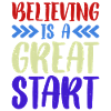 Believing Is A Great Start