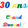 30 ans chaud devant