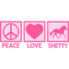 Shetland Pony Shetland Pony Peace Love Sayings Pink