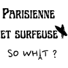parisienne et surfeuse so what