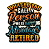 Happy employee, retired.
