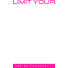 Limit your always