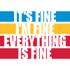 everything is fine quote