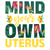 Uterus Flowers Empowerment Women's Rights
