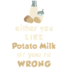 Potato milk saying