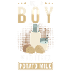 Potato milk saying