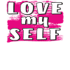 LOVE MY SELF