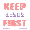 Bible verse Jesus First