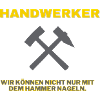 Handwerker lustiges Handwerker Shirt