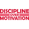 discipline over motivation quote