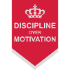 discipline over motivation quote