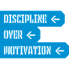 discipline over motivation quote