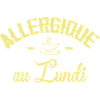 Allergique au Lundi