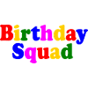Birthday squad