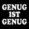 Genug ist genug