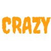 crazy