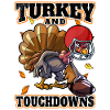 Turkey and Touchdowns Thanksgiving Football