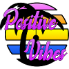 Positive Vibes