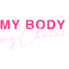 My Body - My Choice