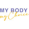 My Body - My Choice