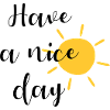 Have a nice day