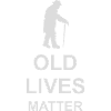 old lives matter quote