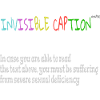 Invisible caption