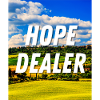 Hope Dealer - Christian Quote