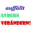Wer auffällt ist anders!