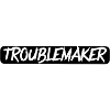 Troublemaker