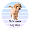Puppy wishes a good day