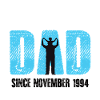 Proud Dad Since November 1994