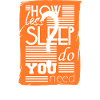 How little sleep?