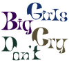 Big girls Don't Cry