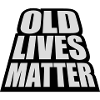 old lives matter quote