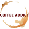 COFFEE ADDICT
