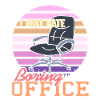 Je déteste Boring Office