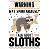 Warning Sloth Sloth