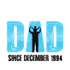 Proud Dad Since December 1994