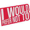 I prefer not to