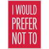 I prefer not to
