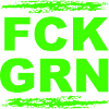 FCK GRN