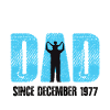 Proud Dad Since December 1977